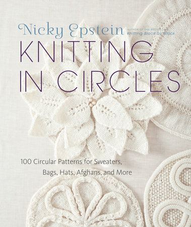 Knitting in Circles by Nicky Epstein