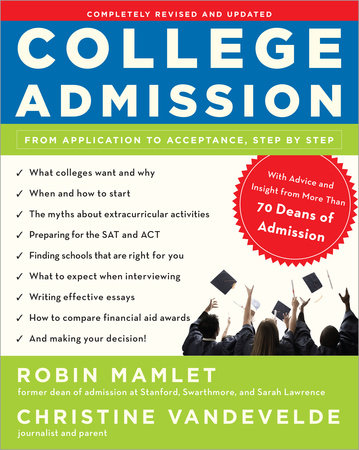 College Admission by Robin Mamlet and Christine VanDeVelde
