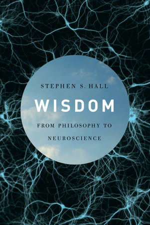 Wisdom by Stephen S. Hall