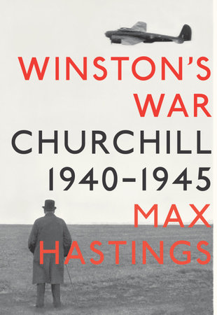 Winston's War by Max Hastings