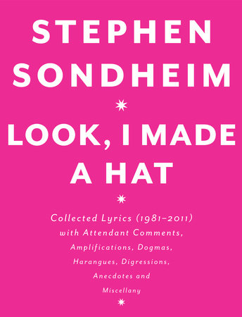 Look, I Made a Hat by Stephen Sondheim