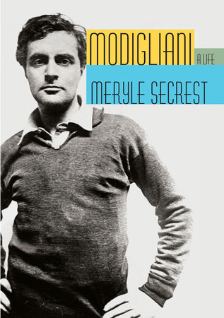 Modigliani by Meryle Secrest