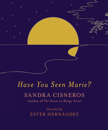 Have You Seen Marie? by Sandra Cisneros
