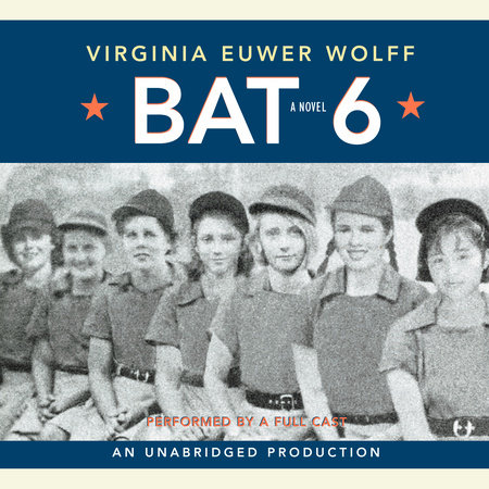 Bat 6 by Virginia Euwer Wolff