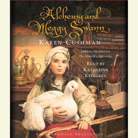 Alchemy and Meggy Swann by Karen Cushman