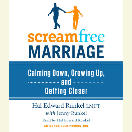 The Self-Centered Marriage by Hal Runkel, LMFT and Jenny Runkel