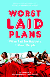 Worst Laid Plans at the Upright Citizens Brigade Theatre