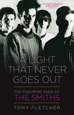 A Light That Never Goes Out by Tony Fletcher