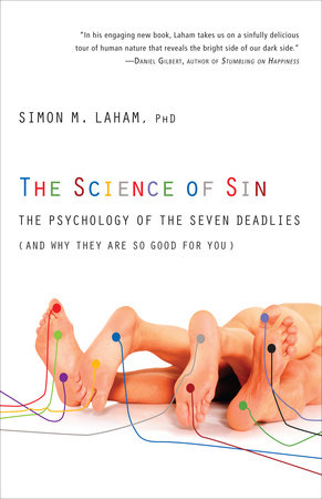 The Science of Sin by Simon M. Laham, PhD