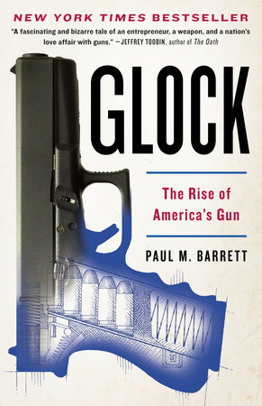 Glock by Paul M. Barrett
