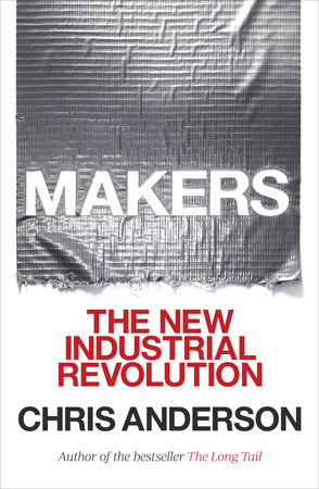 Makers by Chris Anderson