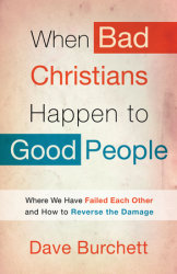When Bad Christians Happen to Good People