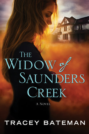 The Widow of Saunders Creek by Tracey Bateman