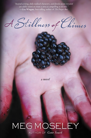 A Stillness of Chimes by Meg Moseley