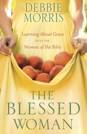 The Blessed Woman by Debbie Morris