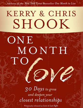 One Month to Love by Kerry Shook and Chris Shook