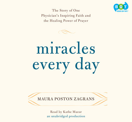 Miracles Every Day by Maura Poston Zagrans
