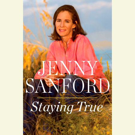 Staying True by Jenny Sanford
