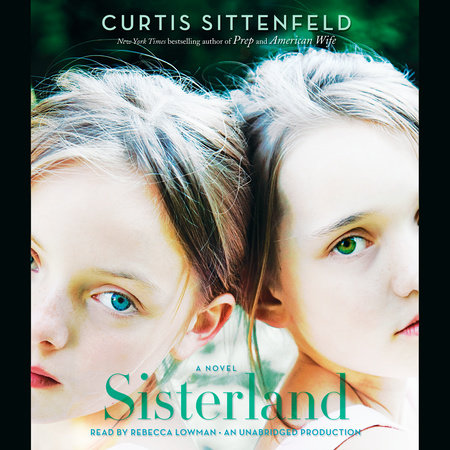 Sisterland by Curtis Sittenfeld