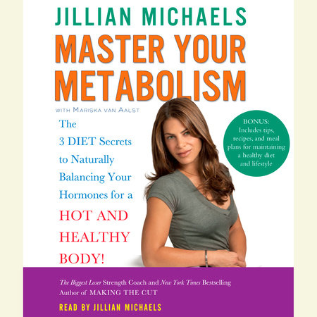 Master Your Metabolism by Jillian Michaels and Mariska van Aalst