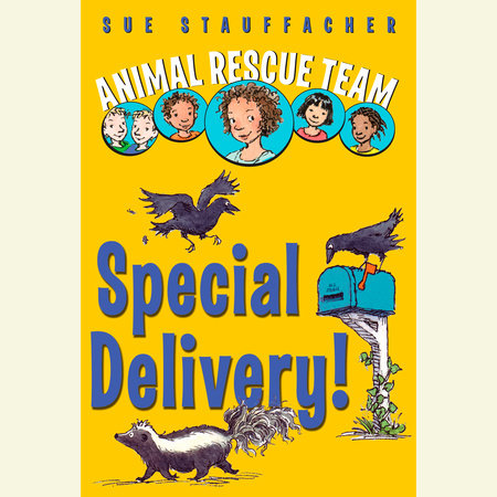 Animal Rescue Team: Special Delivery! by Sue Stauffacher