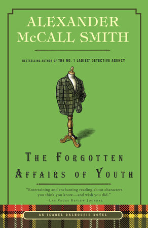 The Forgotten Affairs of Youth by Alexander McCall Smith