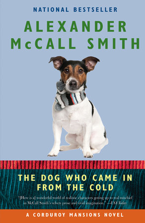 The Dog Who Came in from the Cold by Alexander McCall Smith