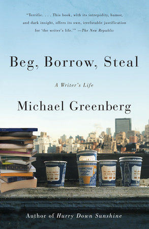 Beg, Borrow, Steal by Michael Greenberg