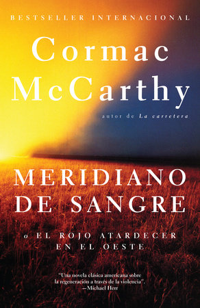 Meridiano de sangre by Cormac McCarthy
