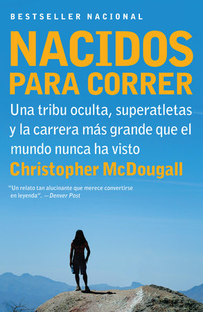 Nacidos para correr / Born to Run by Christopher McDougall