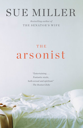 The Arsonist by Sue Miller