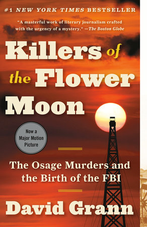 Killers of the Flower Moon (Movie Tie-in Edition) by David Grann