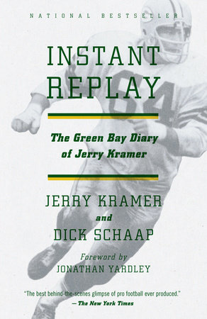 Instant Replay by Gerald L. Kramer and Dick Schaap
