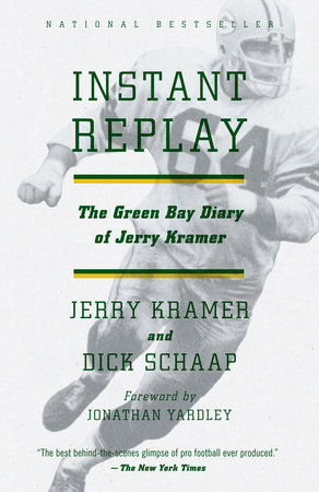 Instant Replay by Jerry Kramer and Dick Schaap
