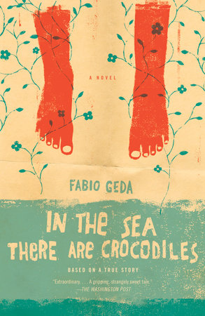 In the Sea There Are Crocodiles by Fabio Geda