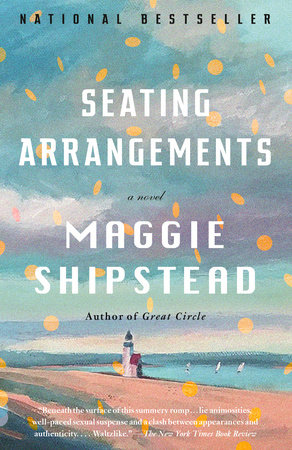 Seating Arrangements by Maggie Shipstead