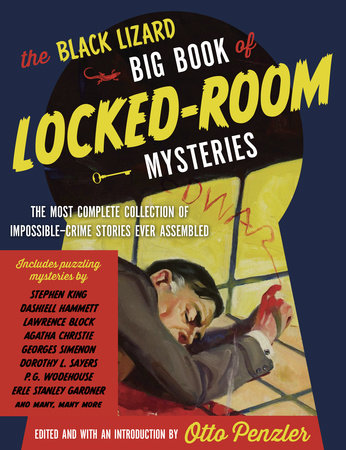 The Black Lizard Big Book Of Locked Room Mysteries By Otto Penzler 9780307743961 Penguinrandomhouse Com Books