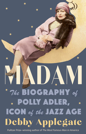 Madam by Debby Applegate