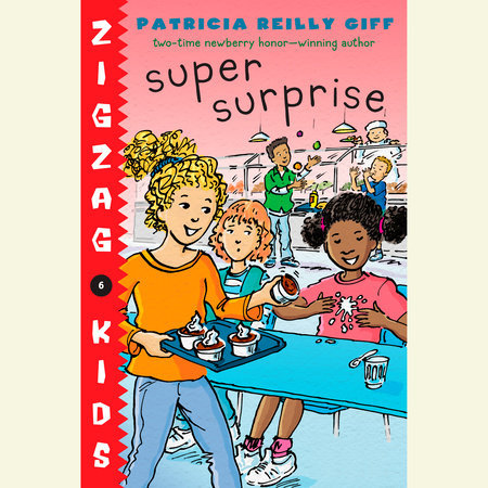 Super Surprise by Patricia Reilly Giff