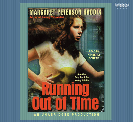 Running Out of Time by Margaret Peterson Haddix
