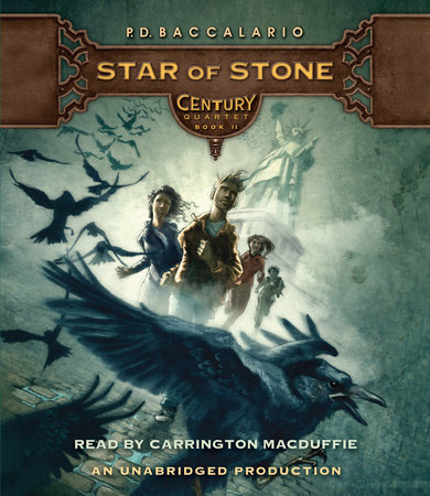 Century #2: Star of Stone by P. D. Baccalario