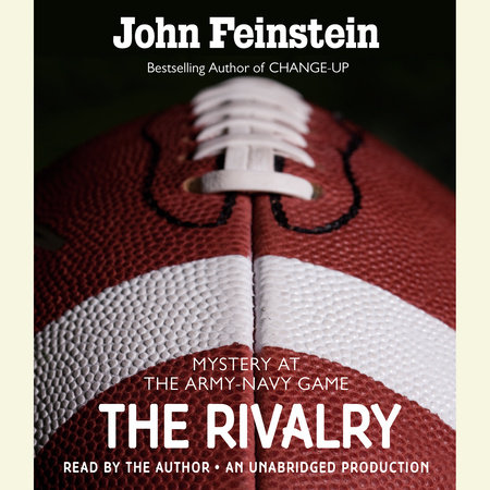 The Rivalry: Mystery at the Army-Navy Game (The Sports Beat, 5) by John Feinstein