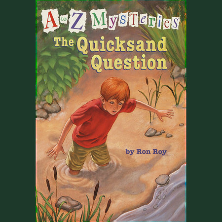 A to Z Mysteries: The Quicksand Question by Ron Roy