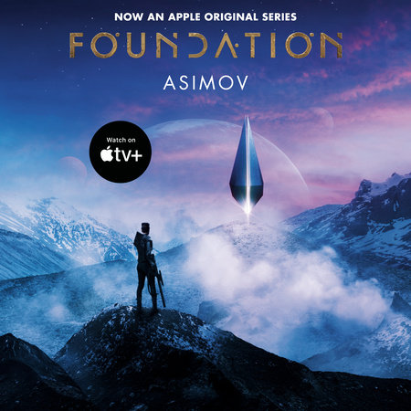 Foundation (Apple Series Tie-in Edition) by Isaac Asimov