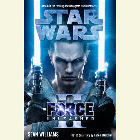 The Force Unleashed II: Star Wars Legends by Sean Williams