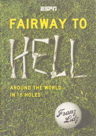 Fairway to Hell by Frank Lidz