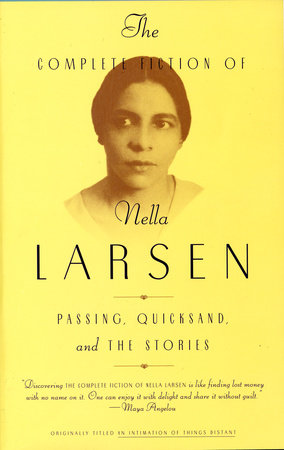 The Complete Fiction of Nella Larsen by Nella Larsen