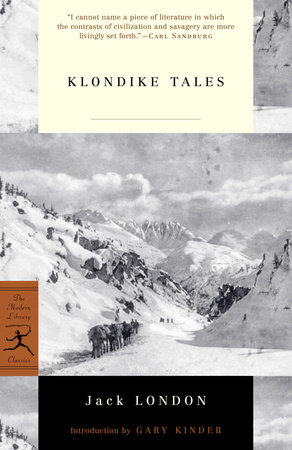 Klondike Tales by Jack London