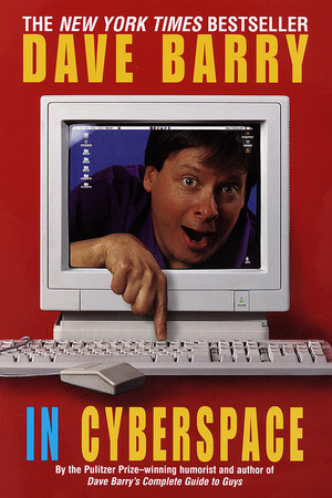 Dave Barry in Cyberspace by Dave Barry