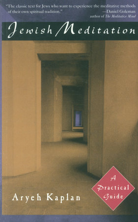 Jewish Meditation by Aryeh Kaplan